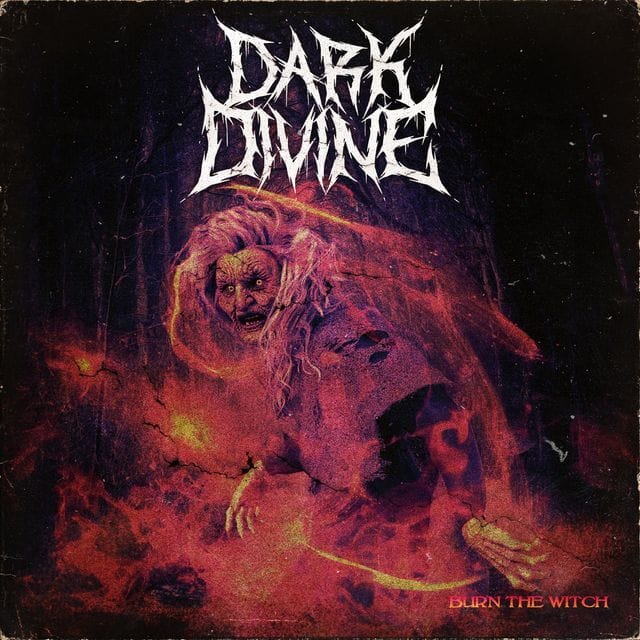 Dark Divine Share Brutal New Single “Burn the Witch”